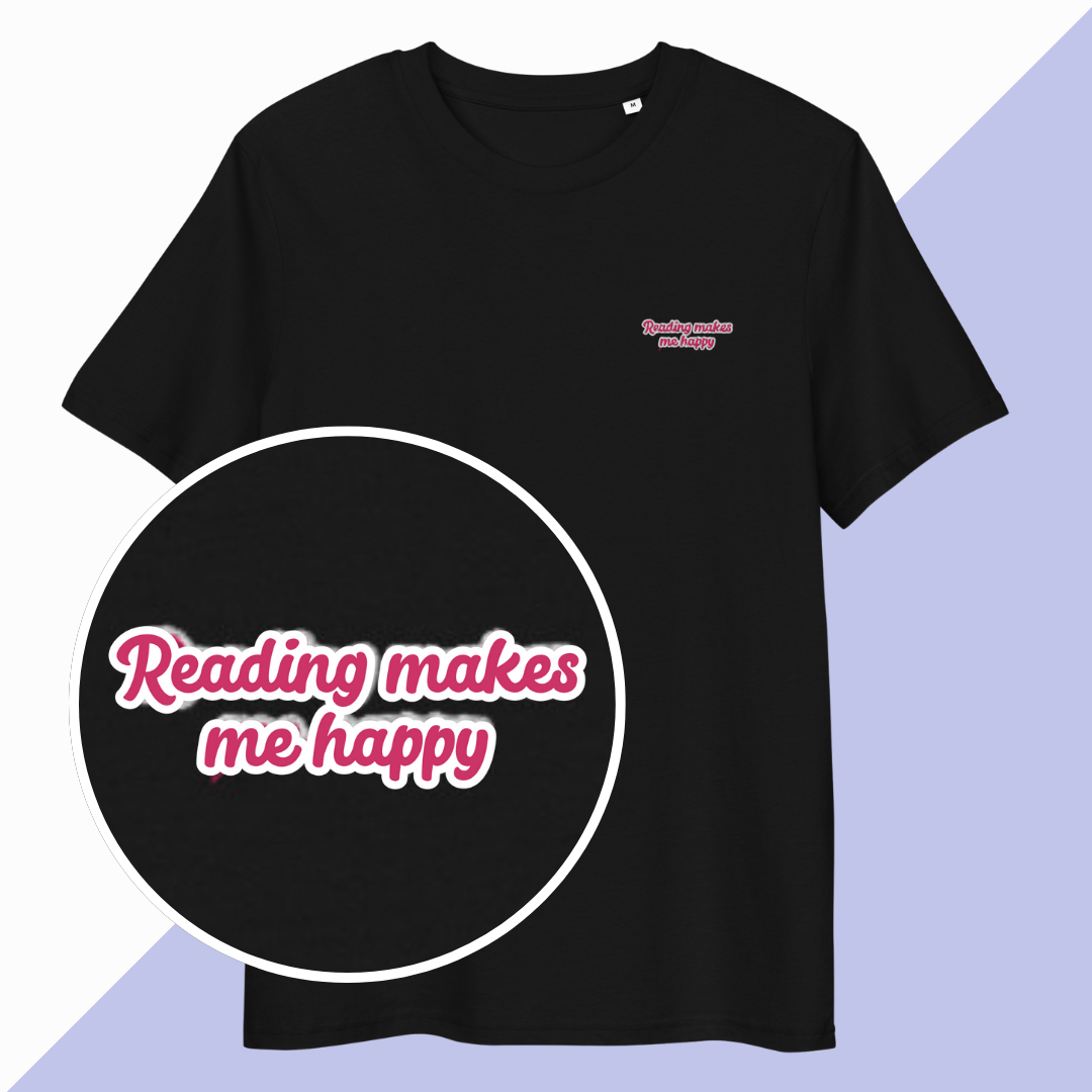 READING MAKES ME HAPPY - Embroidered Unisex T-Shirt