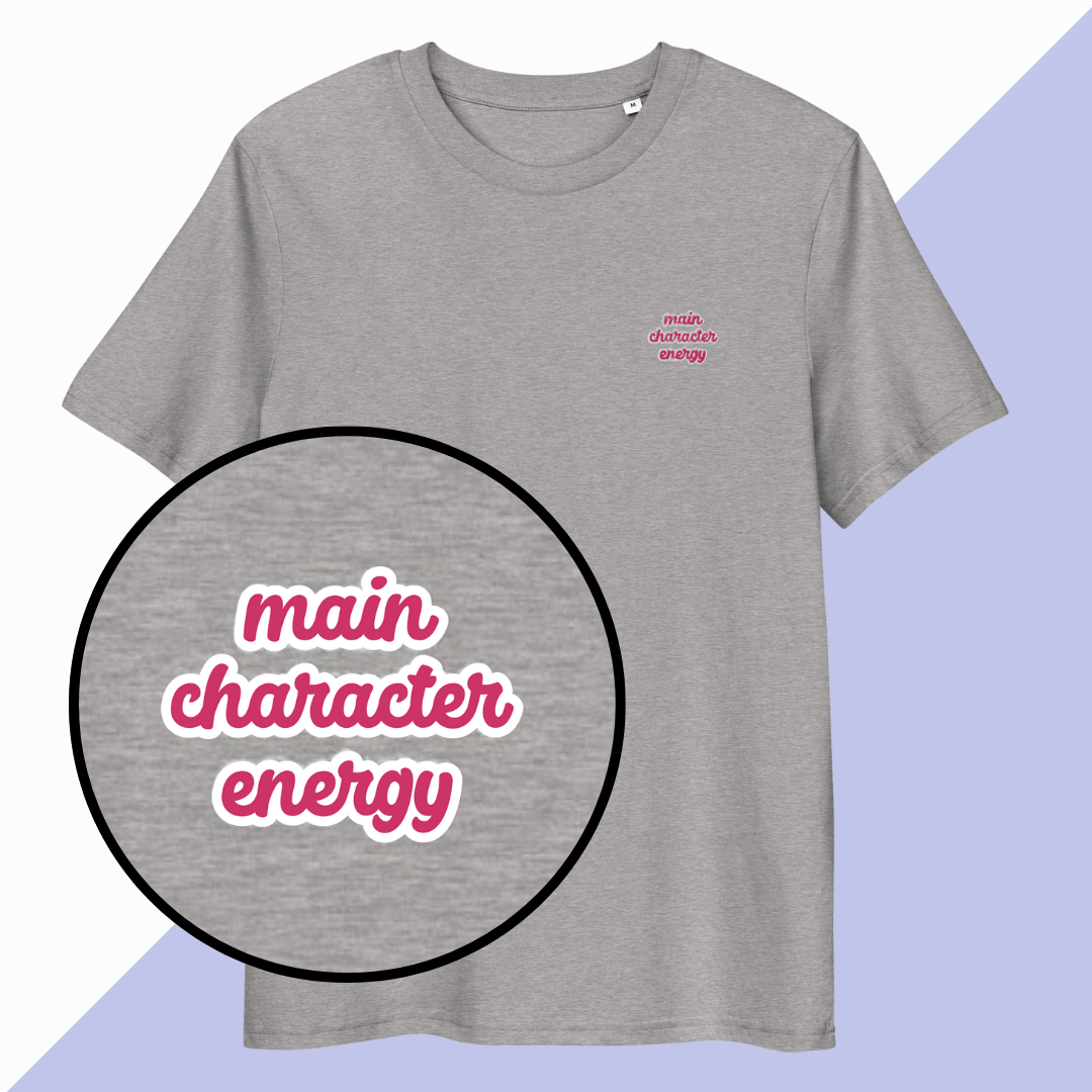 MAIN CHARACTER ENERGY - Embroidered Unisex T-Shirt