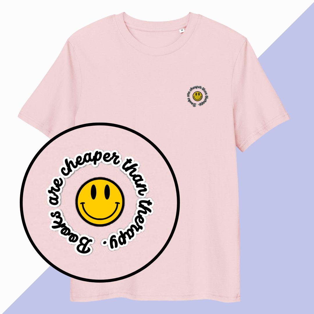 BOOKS ARE CHEAPER THAN THERAPY - Embroidered Unisex T-Shirt