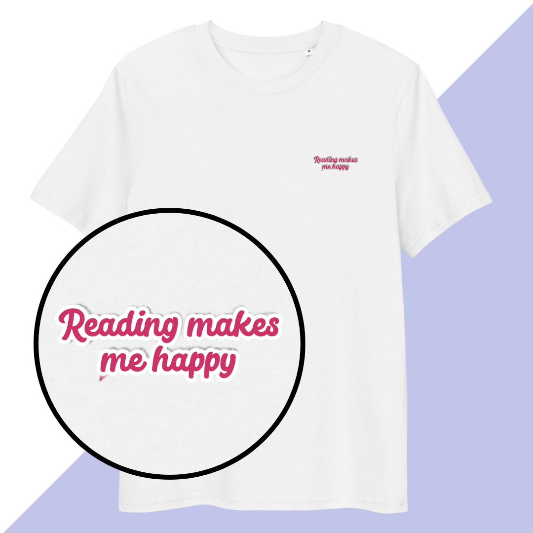 READING MAKES ME HAPPY - Embroidered Unisex T-Shirt