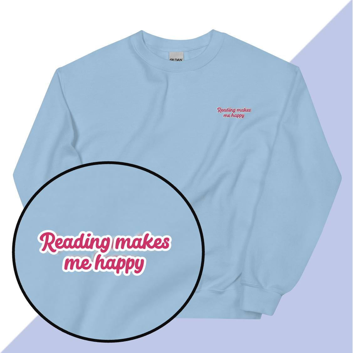 READING MAKES ME HAPPY - Embroidered Unisex Sweatshirt