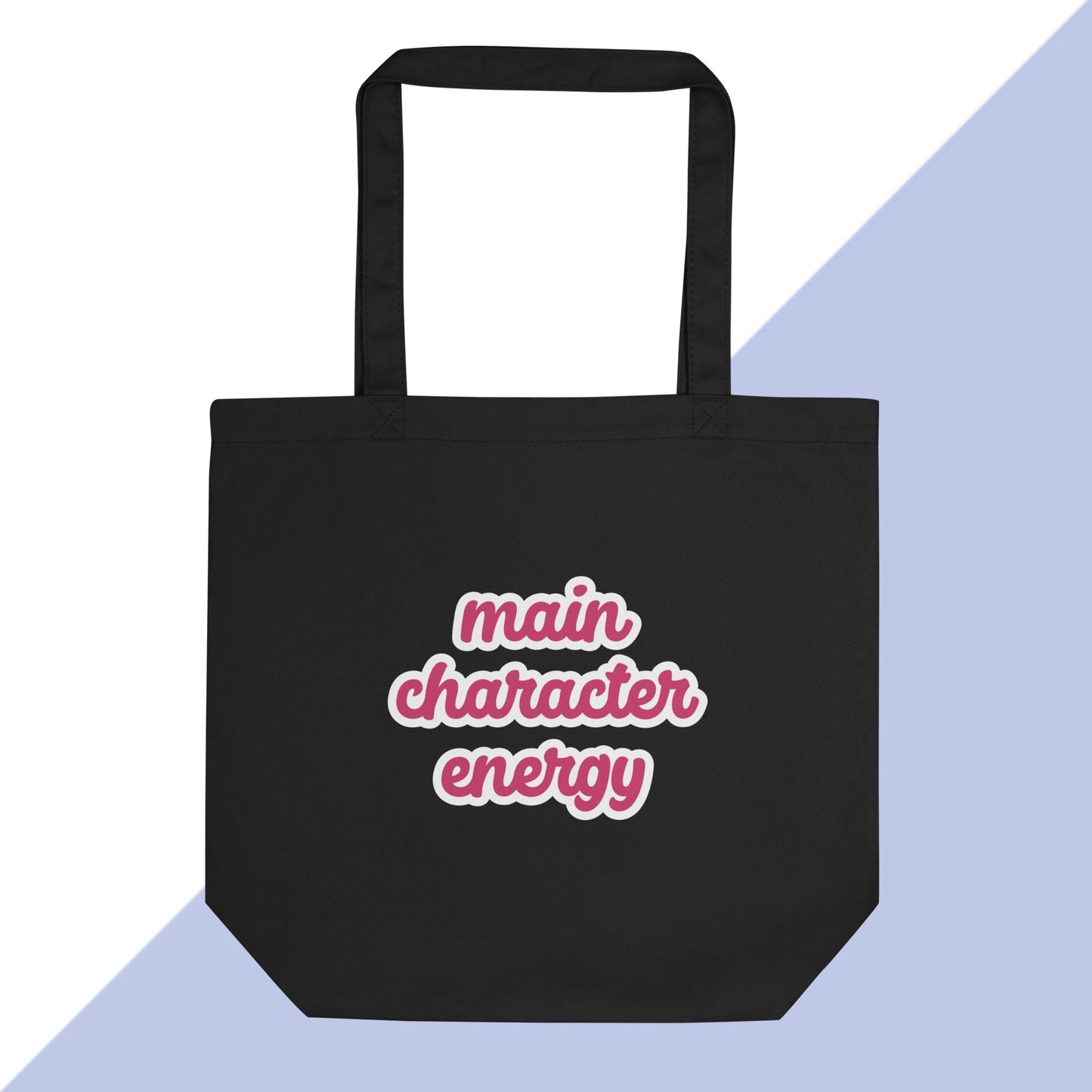 MAIN CHARACTER ENERGY - Eco Tote Bag