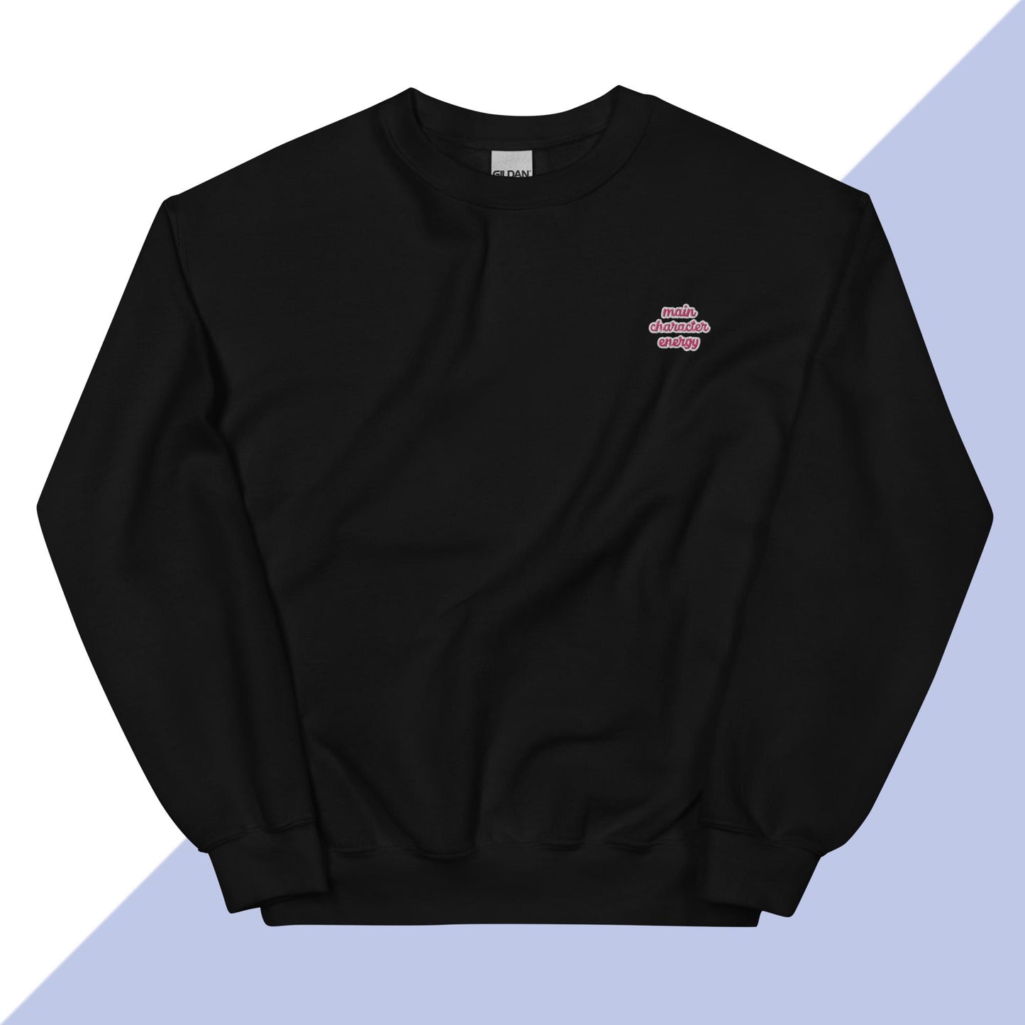 MAIN CHARACTER ENERGY - Embroidered Unisex Sweatshirt