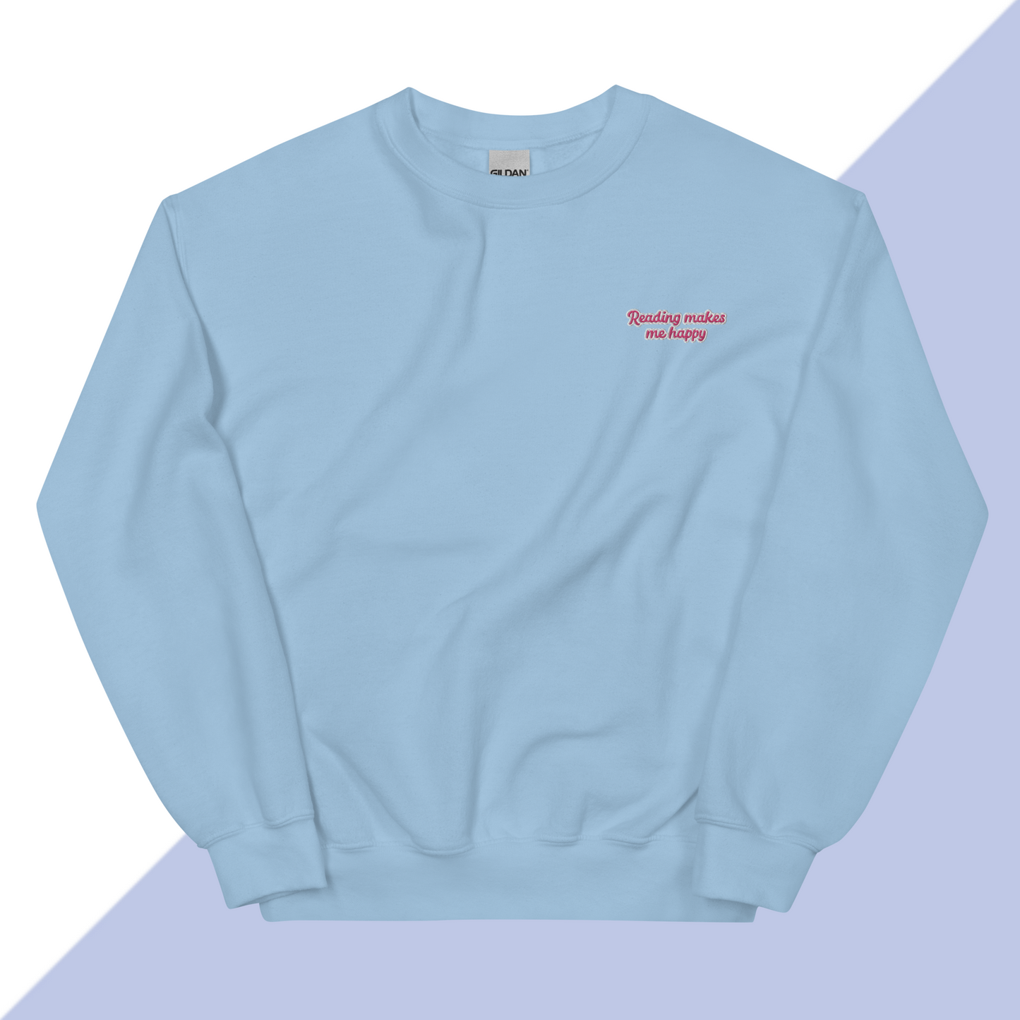 READING MAKES ME HAPPY - Embroidered Unisex Sweatshirt