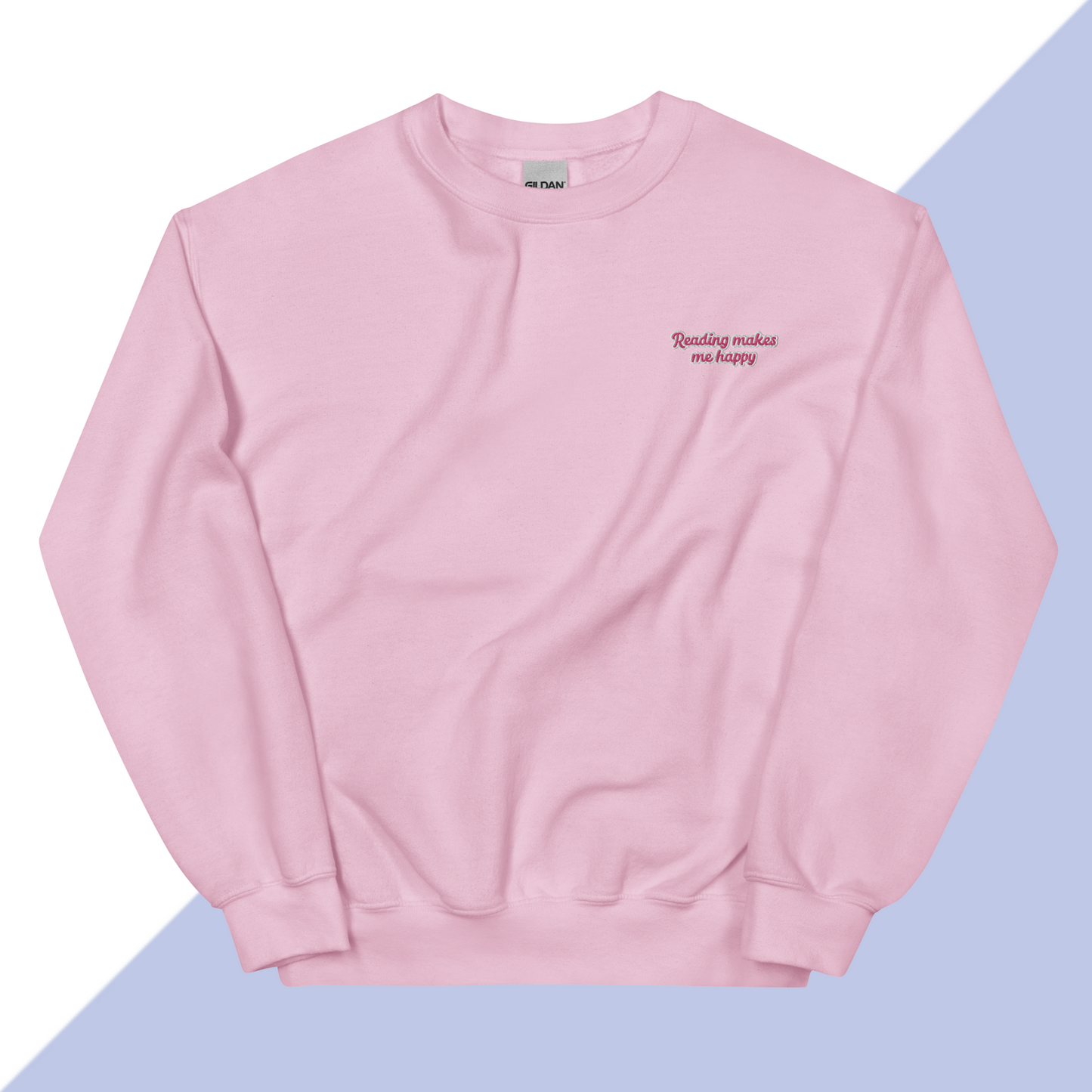READING MAKES ME HAPPY - Embroidered Unisex Sweatshirt