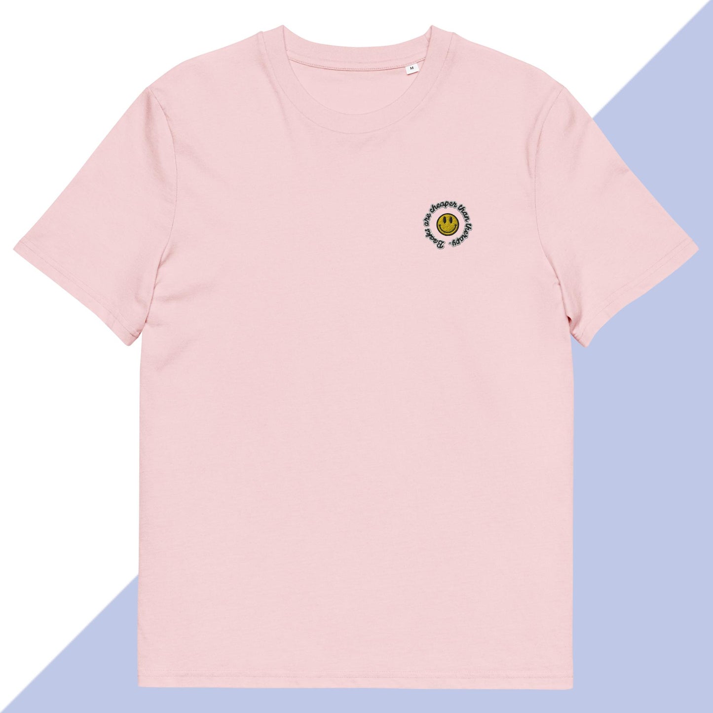 BOOKS ARE CHEAPER THAN THERAPY - Embroidered Unisex T-Shirt