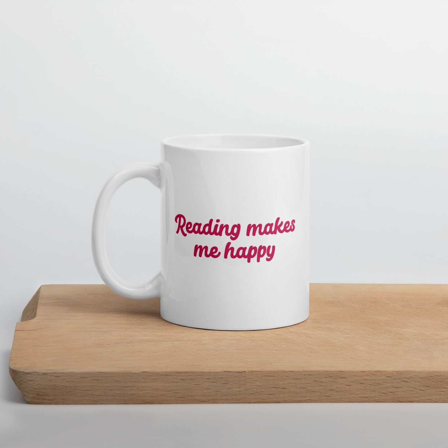 READING MAKES ME HAPPY - White Mug