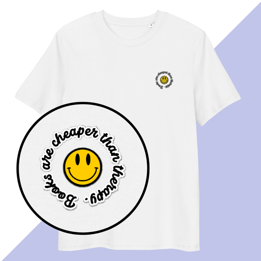 BOOKS ARE CHEAPER THAN THERAPY - Embroidered Unisex T-Shirt