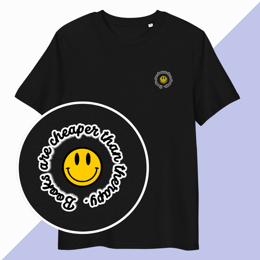 BOOKS ARE CHEAPER THAN THERAPY - Embroidered Unisex T-Shirt