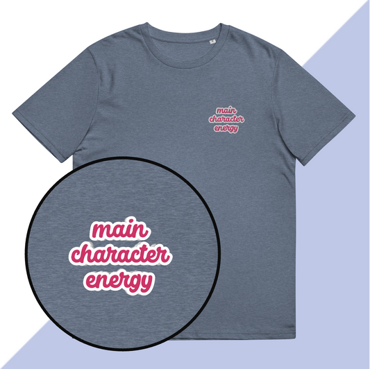 MAIN CHARACTER ENERGY - Embroidered Unisex T-Shirt
